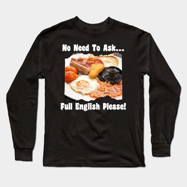 Funny Full English Breakfast Design Long Sleeve T-Shirt by greygoodz